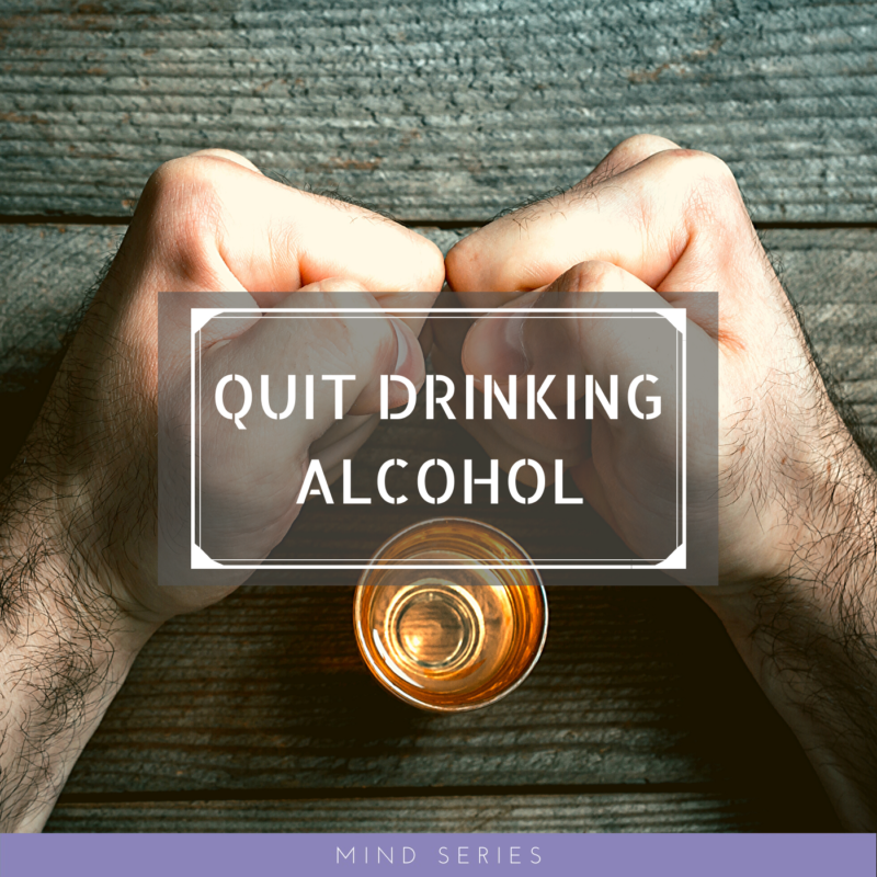 Quitting Alcohol